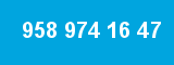 958 974 16 47